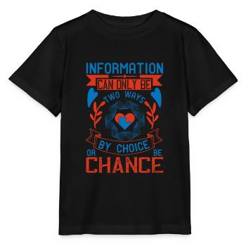 Informationen können nur auf zwei Arten erfasst werden, indem - Stanley/Stella Kinder T-Shirt MINI CREATOR  - Schwarz - Vorne - Mikhail (115cm)
