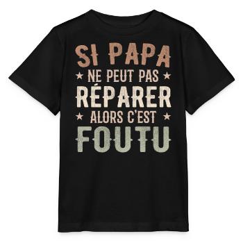 Wenn Papa es nicht reparieren kann, dann ist es erledigt - Stanley/Stella Kinder T-Shirt MINI CREATOR  - Schwarz - Vorne - Mikhail (115cm)