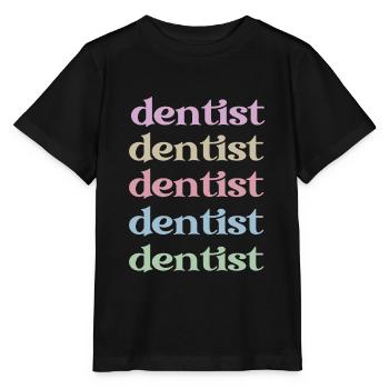 Dentist Gift Dentist Dentist - Stanley/Stella MINI CREATOR Kids’ T-Shirt - black - Front - Mikhail (115cm)