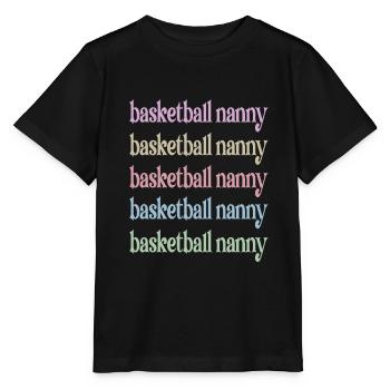 Nanny Grandma Of Basketball Player Basketball Nanny - Stanley/Stella MINI CREATOR Kids’ T-Shirt - black - Front - Mikhail (115cm)