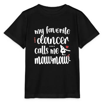 Proud Dance Mawmaw Grandma By Dancer Dancing Mawmaw - Stanley/Stella MINI CREATOR Kids’ T-Shirt - black - Front - Mikhail (115cm)