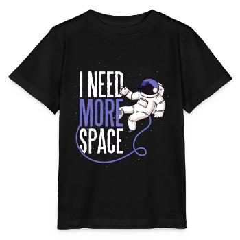 I need more space astronaut space Mars life - Stanley/Stella MINI CREATOR Kids’ T-Shirt - black - Front - Mikhail (115cm)