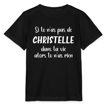 Si tu n'as pas de Christelle alors tu n'as rien - T-shirt bio MINI CREATOR Stanley/Stella Enfant - noir - Devant - Mikhail (115cm)