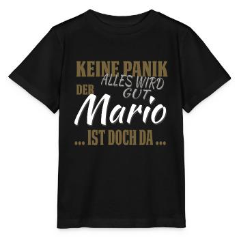 Mario - Keine Panik - lustiges Geschenk - Stanley/Stella Kinder T-Shirt MINI CREATOR  - Schwarz - Vorne - Mikhail (115cm)