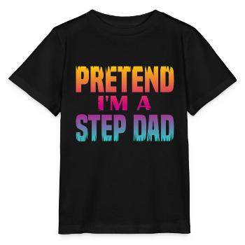 Faites semblant d’être un beau-père - T-shirt bio MINI CREATOR Stanley/Stella Enfant - noir - Devant - Mikhail (115cm)