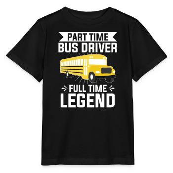 Part Time Bus Driver Full Time Legend Bus Driving - Stanley/Stella MINI CREATOR Kids’ T-Shirt - black - Front - Mikhail (115cm)