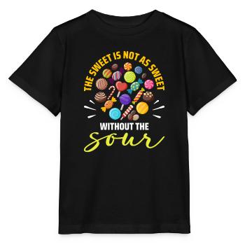 Sweet Is Not As Sweet As The Sour Candy - Stanley/Stella MINI CREATOR Kids’ T-Shirt - black - Front - Mikhail (115cm)