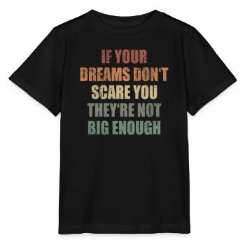 Les rêves n’effraient pas le sens de la vie - T-shirt bio MINI CREATOR Stanley/Stella Enfant - noir - Devant - Mikhail (115cm)