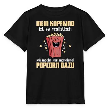 Süßes Popcorn - Kopfkino Popcorn Liebhaber - Stanley/Stella Kinder T-Shirt MINI CREATOR  - Schwarz - Vorne - Mikhail (115cm)