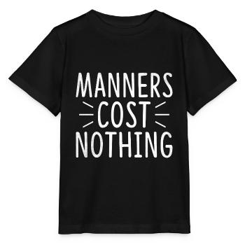 Manieren kosten nichts Sarkasmus Sarkastisch - Stanley/Stella Kinder T-Shirt MINI CREATOR  - Schwarz - Vorne - Mikhail (115cm)