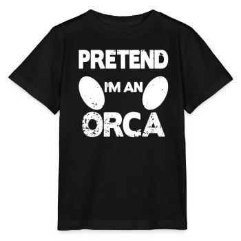 Pretend i'm an Orca - Stanley/Stella MINI CREATOR Kids’ T-Shirt - black - Front - Mikhail (115cm)