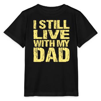 Je vis toujours avec mon père - T-shirt bio MINI CREATOR Stanley/Stella Enfant - noir - Devant - Mikhail (115cm)