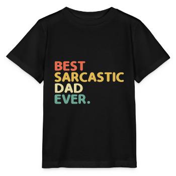 Bester Sarkastischer Vater aller Zeiten Sarkasmus Sarkastisch - Stanley/Stella Kinder T-Shirt MINI CREATOR  - Schwarz - Vorne - Mikhail (115cm)