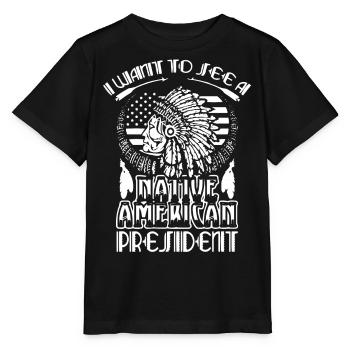 Ich Möchte Einen Indianischen Präsidenten Sehen - Stanley/Stella Kinder T-Shirt MINI CREATOR  - Schwarz - Vorne - Mikhail (115cm)