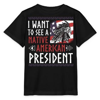 Ich Möchte Einen Indianischen Präsidenten Sehen - Stanley/Stella Kinder T-Shirt MINI CREATOR  - Schwarz - Vorne - Mikhail (115cm)