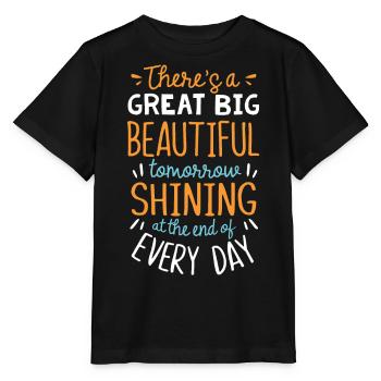 There is tomorrow a great beautiful beautiful beautiful beautiful - Stanley/Stella MINI CREATOR Kids’ T-Shirt - black - Front - Mikhail (115cm)