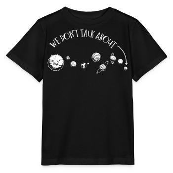 Nous ne parlons pas de Pluton, des planètes, de Pluton - T-shirt bio MINI CREATOR Stanley/Stella Enfant - noir - Devant - Mikhail (115cm)