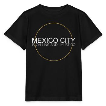 Mexico City Quote - Stanley/Stella MINI CREATOR Kids’ T-Shirt - black - Front - Mikhail (115cm)