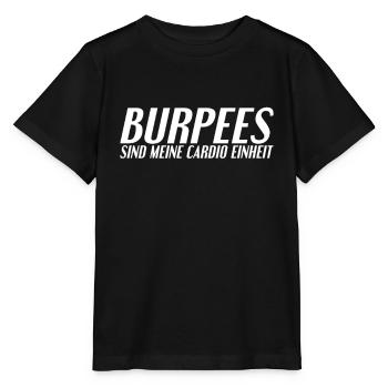 Burpees Spruch - Stanley/Stella Kinder T-Shirt MINI CREATOR  - Schwarz - Vorne - Mikhail (115cm)