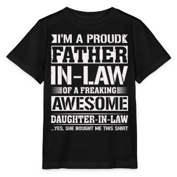Father in Law Freaking Gifts from Daughter in Law - Stanley/Stella MINI CREATOR Kids’ T-Shirt - black - Front - Mikhail (115cm)