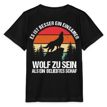 Besser Ein Einsamer Wolf Als Ein Beliebtes Schaf - Stanley/Stella Kinder T-Shirt MINI CREATOR  - Schwarz - Vorne - Mikhail (115cm)