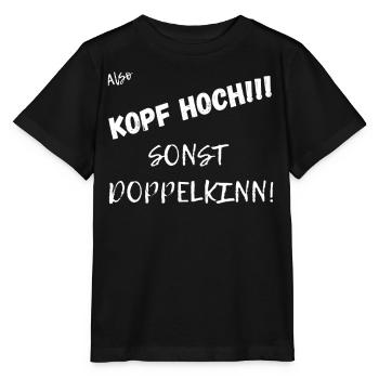 Kopf hoch Sonst Doppelkinn. - Stanley/Stella Kinder T-Shirt MINI CREATOR  - Schwarz - Vorne - Mikhail (115cm)