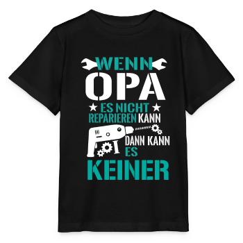 Opa Großvater Reparieren Basteln Bohrmaschine - Stanley/Stella Kinder T-Shirt MINI CREATOR  - Schwarz - Vorne - Mikhail (115cm)