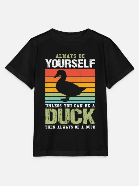 Always Be Yourself Unless You Can Be A Duck Cute - Stanley/Stella Kinder T-Shirt MINI CREATOR  - Schwarz