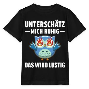 Sarkasmus Eulen Motiv Spruch Ironie Statement - Stanley/Stella Kinder T-Shirt MINI CREATOR  - Schwarz - Vorne - Mikhail (115cm)