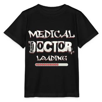 Arzt lädt lustige Phrase aus der medizinischen Fakultät - Stanley/Stella Kinder T-Shirt MINI CREATOR  - Schwarz - Vorne - Mikhail (115cm)