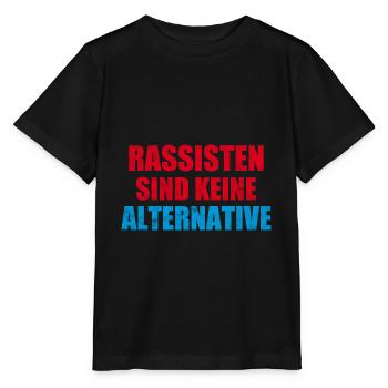 Rassisten sind keine Alternative anti rechts - Stanley/Stella Kinder T-Shirt MINI CREATOR  - Schwarz - Vorne - Mikhail (115cm)