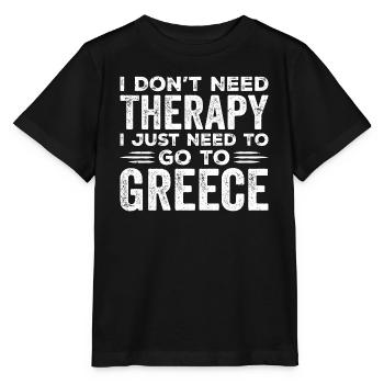 I Don't Need Therapy I Just Need Go To Greece - T-shirt bio MINI CREATOR Stanley/Stella Enfant - noir - Devant - Mikhail (115cm)