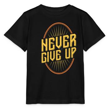 Never Give Up - Stanley/Stella MINI CREATOR Kids’ T-Shirt - black - Front - Mikhail (115cm)