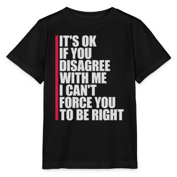 Vous n’êtes pas d’accord avec moi - T-shirt bio MINI CREATOR Stanley/Stella Enfant - noir - Devant - Mikhail (115cm)