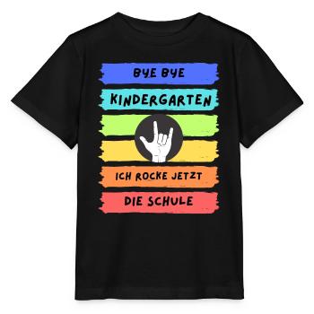 Bye Bye Kindergarten ich rocke jetzt die Schule - Stanley/Stella Kinder T-Shirt MINI CREATOR  - Schwarz - Vorne - Mikhail (115cm)