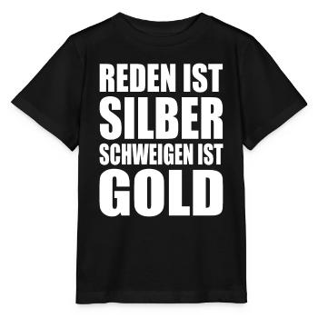 reden ist silber schweigen ist gold - Stanley/Stella Kinder T-Shirt MINI CREATOR  - Schwarz - Vorne - Mikhail (115cm)