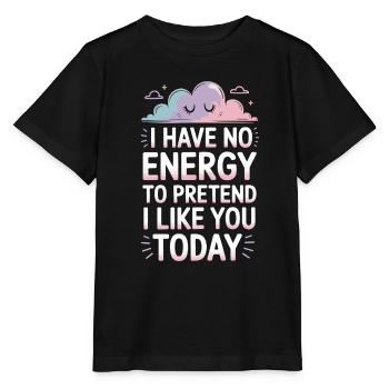 Je n’ai pas d’énergie pour faire semblant de t’aimer aujourd’hui Bureau - T-shirt bio MINI CREATOR Stanley/Stella Enfant - noir - Devant - Mikhail (115cm)