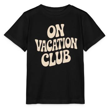 Vacation Club Summer Festival Vacation Beach Vacation - Stanley/Stella MINI CREATOR Kids’ T-Shirt - black - Front - Mikhail (115cm)