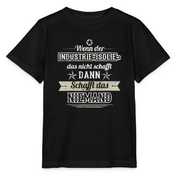 GESCHENK SCHAFFT DAS KEINER Industrie isolierer - Stanley/Stella Kinder T-Shirt MINI CREATOR  - Schwarz - Vorne - Mikhail (115cm)