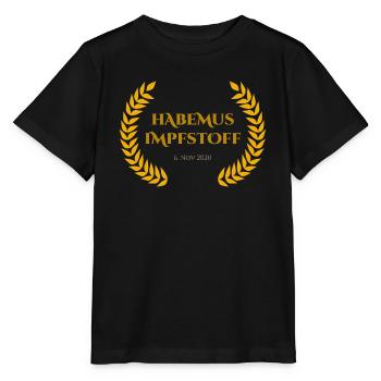 Habemus Impfstoff - Corona Impfung Gold - Stanley/Stella Kinder T-Shirt MINI CREATOR  - Schwarz - Vorne - Mikhail (115cm)