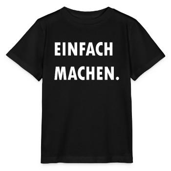 Einfach machen - Stanley/Stella Kinder T-Shirt MINI CREATOR  - Schwarz - Vorne - Mikhail (115cm)