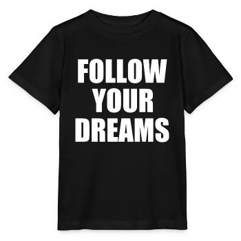 Follow your dreams - T-shirt bio MINI CREATOR Stanley/Stella Enfant - noir - Devant - Mikhail (115cm)