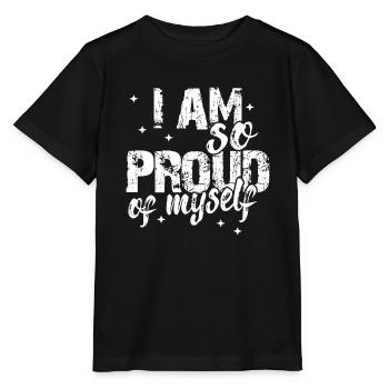 I am so proud of myself Spruch Anerkennung - Stanley/Stella Kinder T-Shirt MINI CREATOR  - Schwarz - Vorne - Mikhail (115cm)