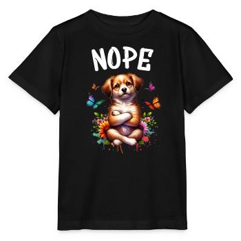 Hund Lustiger Spruch Nope für Hundeliebhaber - Stanley/Stella Kinder T-Shirt MINI CREATOR  - Schwarz - Vorne - Mikhail (115cm)