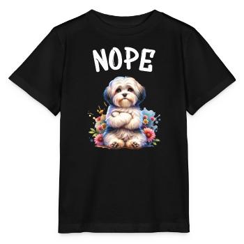 Havanese Lustiger Spruch Nope für Hundeliebhaber - Stanley/Stella Kinder T-Shirt MINI CREATOR  - Schwarz - Vorne - Mikhail (115cm)
