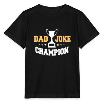 Dad Joke Champion - Stanley/Stella MINI CREATOR Kids’ T-Shirt - black - Front - Mikhail (115cm)