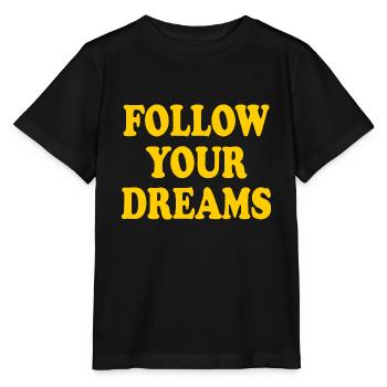 follow your dreams - T-shirt bio MINI CREATOR Stanley/Stella Enfant - noir - Devant - Mikhail (115cm)