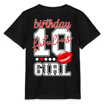 Birthday ten years. fabulous 10 birthday girl - Stanley/Stella MINI CREATOR Kids’ T-Shirt - black - Front - Mikhail (115cm)