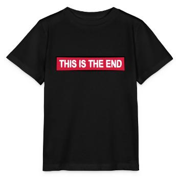 the end quote cool saying gift doom - Stanley/Stella MINI CREATOR Kids’ T-Shirt - black - Front - Mikhail (115cm)