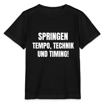 Springen ist Tempo, Technik und Timing. - Stanley/Stella Kinder T-Shirt MINI CREATOR  - Schwarz - Vorne - Mikhail (115cm)